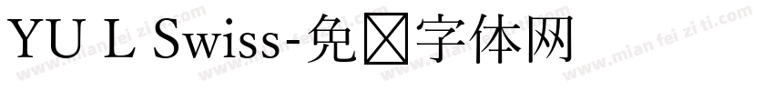 YU L Swiss字体转换